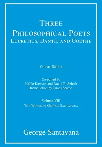 Three Philosophical Poets: Lucretius, Dante, and Goethe cover