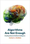 Algorithms Are Not Enough cover