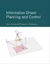 Information-Driven Planning and Control cover