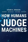 How Humans Judge Machines cover
