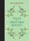 Atlas of Perfumed Botany cover