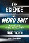 The Science of Weird Shit cover