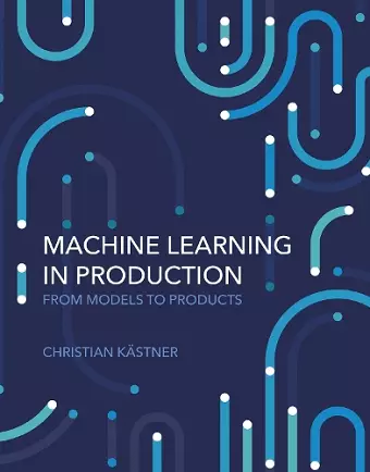 Machine Learning in Production cover