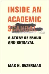 Inside an Academic Scandal cover