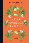 Atlas of Botanical Fragrance cover