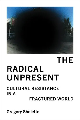 The Radical Unpresent cover