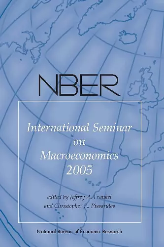 NBER International Seminar on Macroeconomics 2005 cover