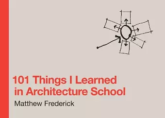 101 Things I Learned in Architecture School cover