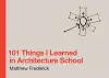 101 Things I Learned in Architecture School cover