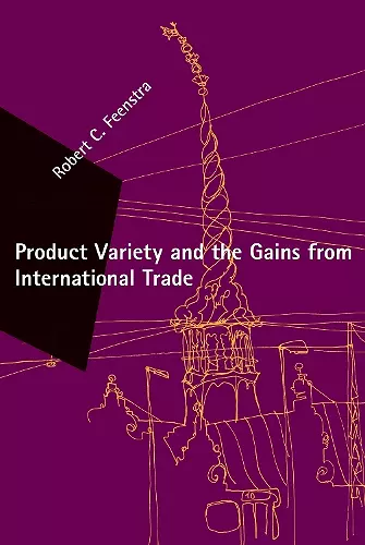 Product Variety and the Gains from International Trade cover