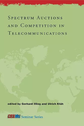 Spectrum Auctions and Competition in Telecommunications cover