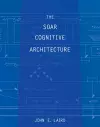 The Soar Cognitive Architecture cover