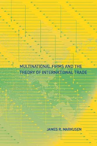 Multinational Firms and the Theory of International Trade cover