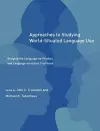 Approaches to Studying World-Situated Language Use cover