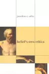 Belief's Own Ethics cover