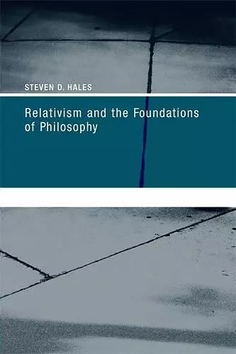 Relativism and the Foundations of Philosophy cover