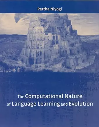 The Computational Nature of Language Learning and Evolution cover