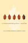 The Environmental Politics of Sacrifice cover