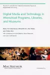 Digital Media and Technology in Afterschool Programs, Libraries, and Museums cover