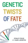 Genetic Twists of Fate cover