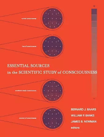 Essential Sources in the Scientific Study of Consciousness cover