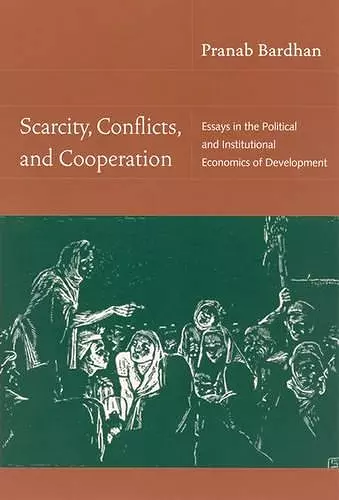 Scarcity, Conflicts, and Cooperation cover