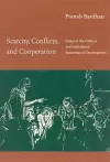 Scarcity, Conflicts, and Cooperation cover