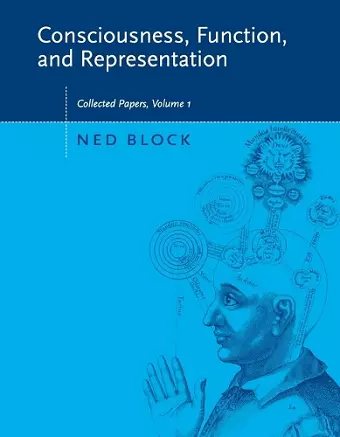 Consciousness, Function, and Representation cover