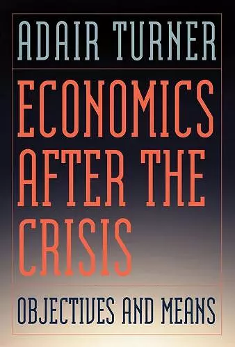 Economics After the Crisis cover