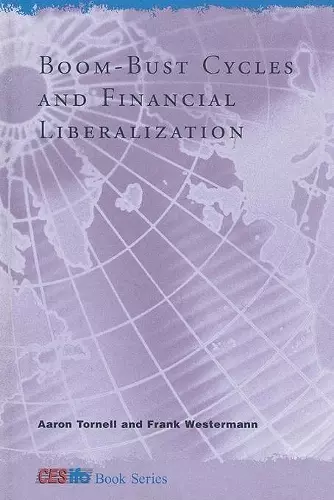 Boom-Bust Cycles and Financial Liberalization cover