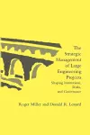 The Strategic Management of Large Engineering Projects cover