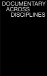 Documentary Across Disciplines cover
