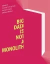 Big Data Is Not a Monolith cover