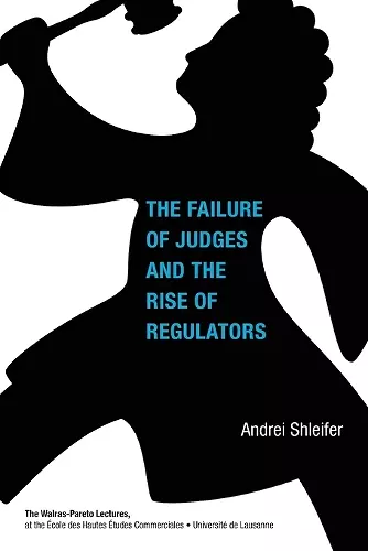 The Failure of Judges and the Rise of Regulators cover