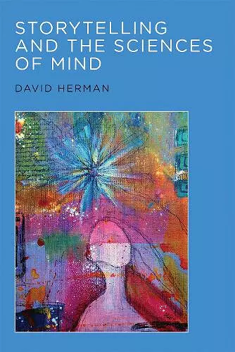 Storytelling and the Sciences of Mind cover