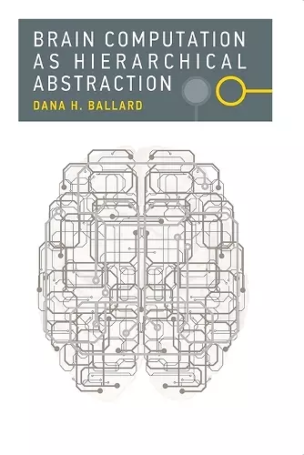 Brain Computation as Hierarchical Abstraction cover