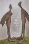 What IS Sex? cover