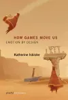 How Games Move Us cover