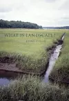 What Is Landscape? cover