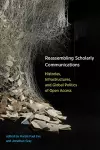 Reassembling Scholarly Communications cover