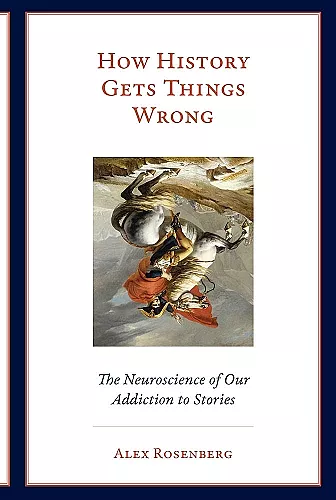 How History Gets Things Wrong cover