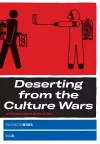 Deserting from the Culture Wars cover