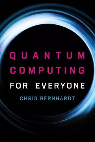 Quantum Computing for Everyone cover