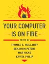 Your Computer Is on Fire cover