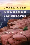 Conflicted American Landscapes cover