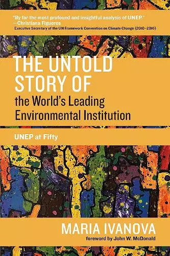 The Untold Story of the World's Leading Environmental Institution cover