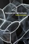 Humane Infrastructures cover