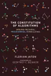 The Constitution of Algorithms cover