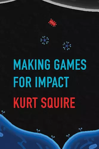 Making Games for Impact cover