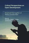 Critical Perspectives on Open Development cover